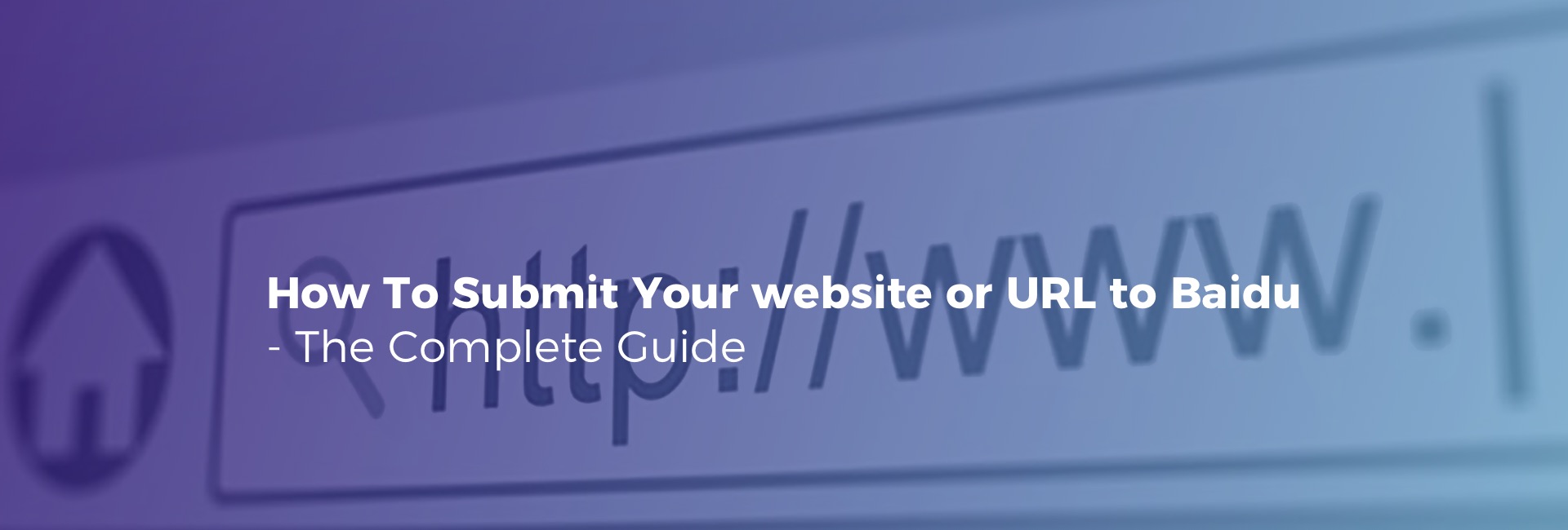 How to submit website to Baidu complete Guide